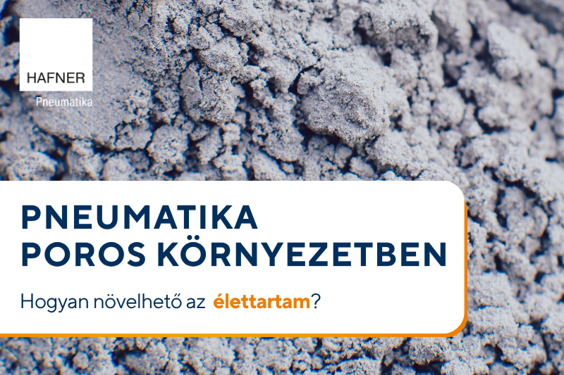Pneumatika poros környezetben – hogyan növelhető az élettartam?
