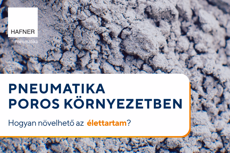 Pneumatika poros környezetben – hogyan növelhető az élettartam?